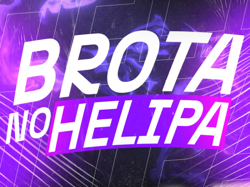 BROTA NO HELIPA (Single)