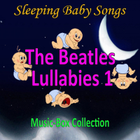 The Beatles Lullabies 1 (Single)
