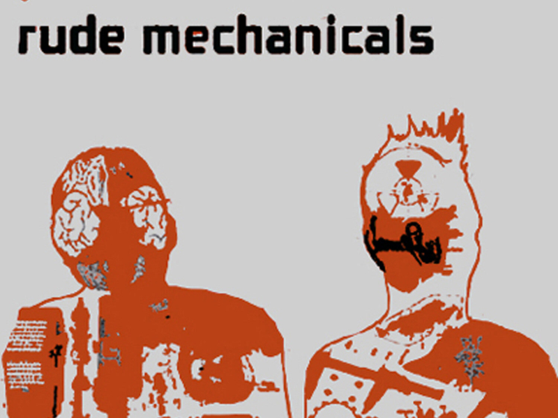 Rude Mechanicals