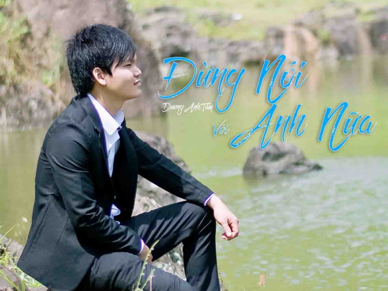 Đừng Nói Với Anh Nữa (Single)