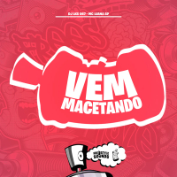 Vem Macetando (Single)