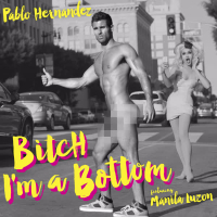 Bitch I'm a Bottom (Single)