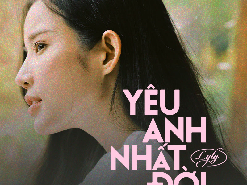 Yêu Anh Nhất Đời (Single)