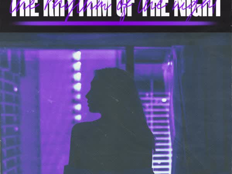 The Rhythm of the Night (Single)