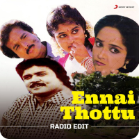 Ennai Thottu (Radio Edit) (Single)