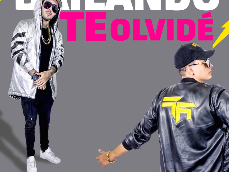 Bailando Te Olvidé (Single)
