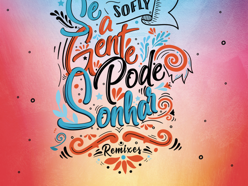 Se a Gente Pode Sonhar (D-Groov Remix) (Radio Mix)