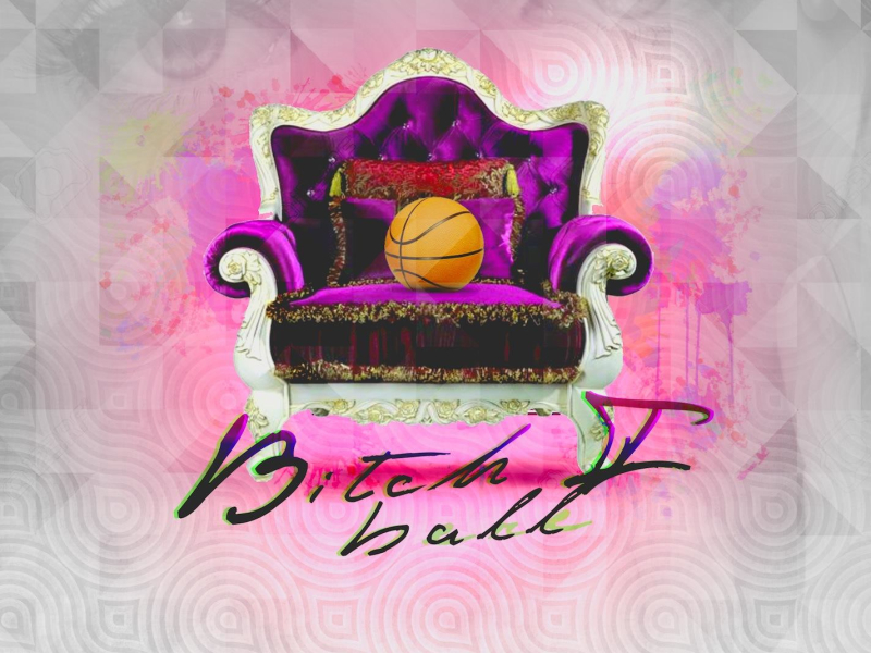 Bitch I Ball (Single)