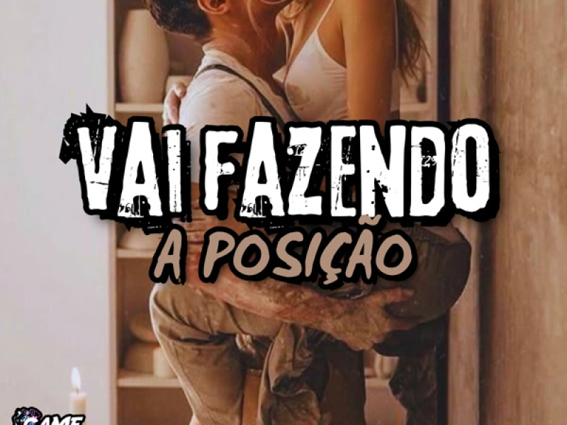 Vai Fazendo a Posição (Single)
