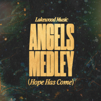 Angels Medley (Hope Has Come) (Single)