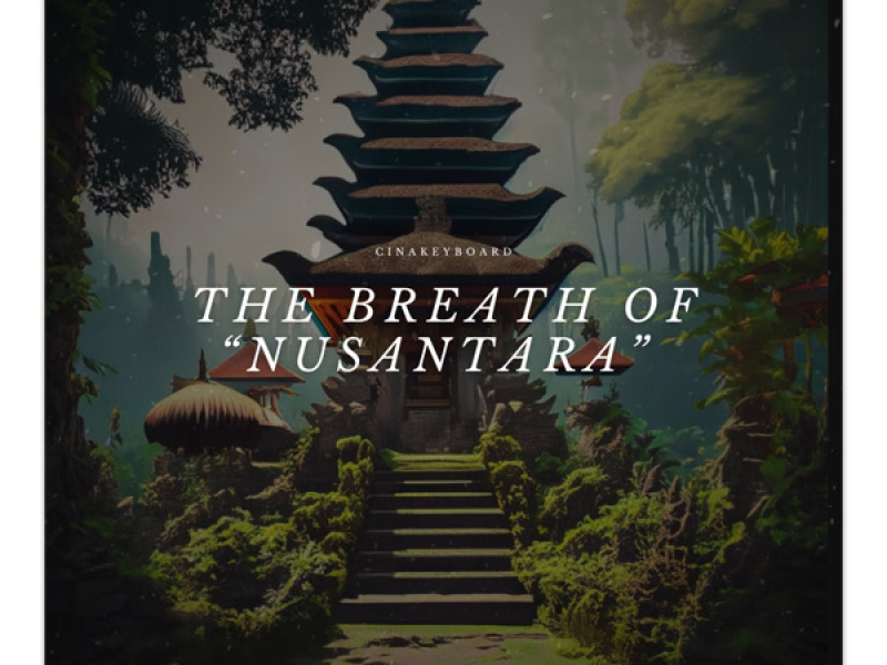 The Breath of Nusantara (Single)
