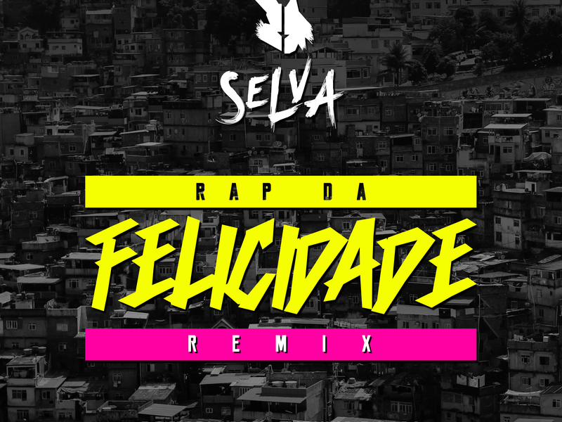 Rap Da Felicidade (Remix) (Single)