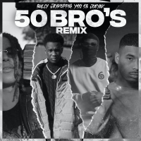 50 Bro's (Remix) (Single)