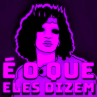 É o Que Eles Dizem (Single)