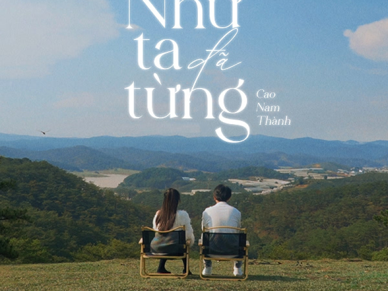 Như Ta Đã Từng (Single)