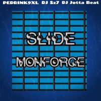 SLIDE MONFORGE (Single)