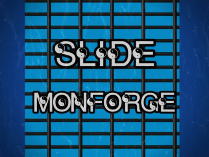 SLIDE MONFORGE (Single)