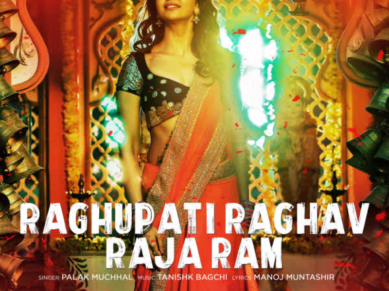 Raghupati Raghav Raja Ram (From 