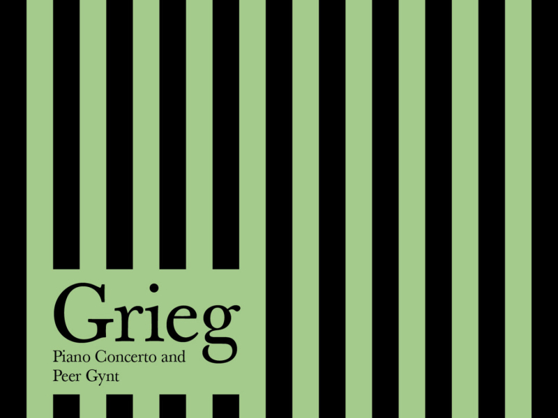 Grieg: Piano Concerto and Peer Gynt