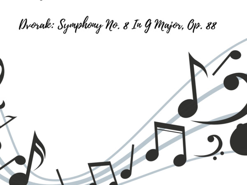 Dvorak: Symphony No. 8, in G Major, Op. 88
