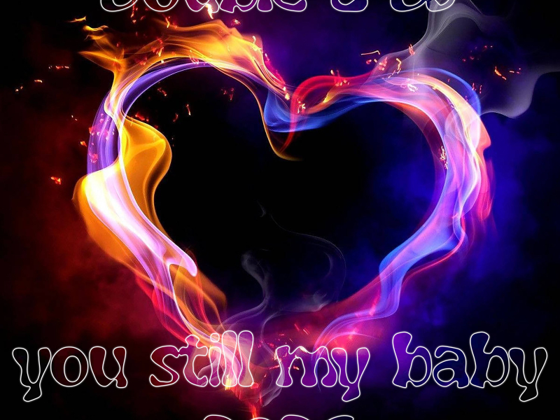 You Still My Baby (Single)