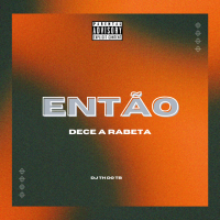 Então Dece a Rabeta (Single)