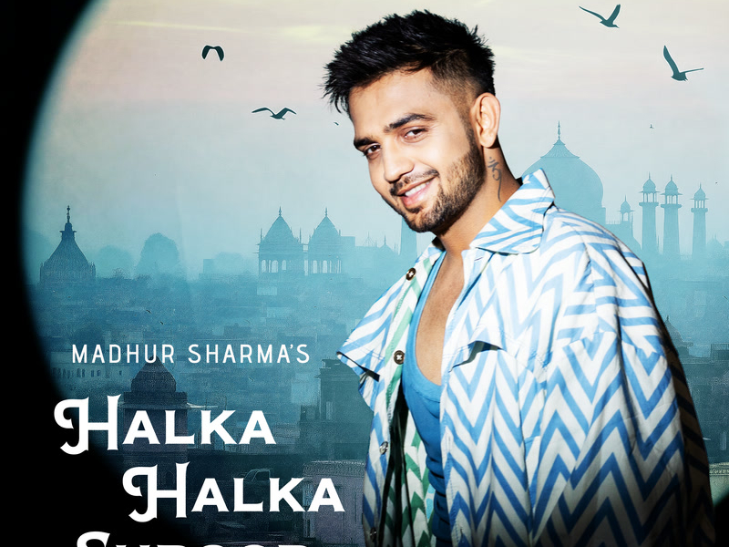 Halka Halka Suroor (Trending Version) (Single)