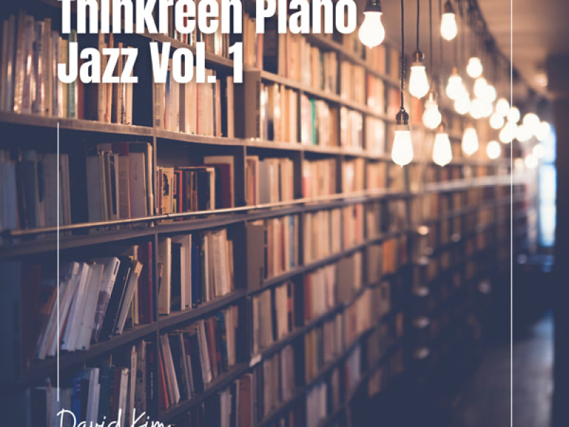 Thinkreen Piano Jazz (Vol. 1)