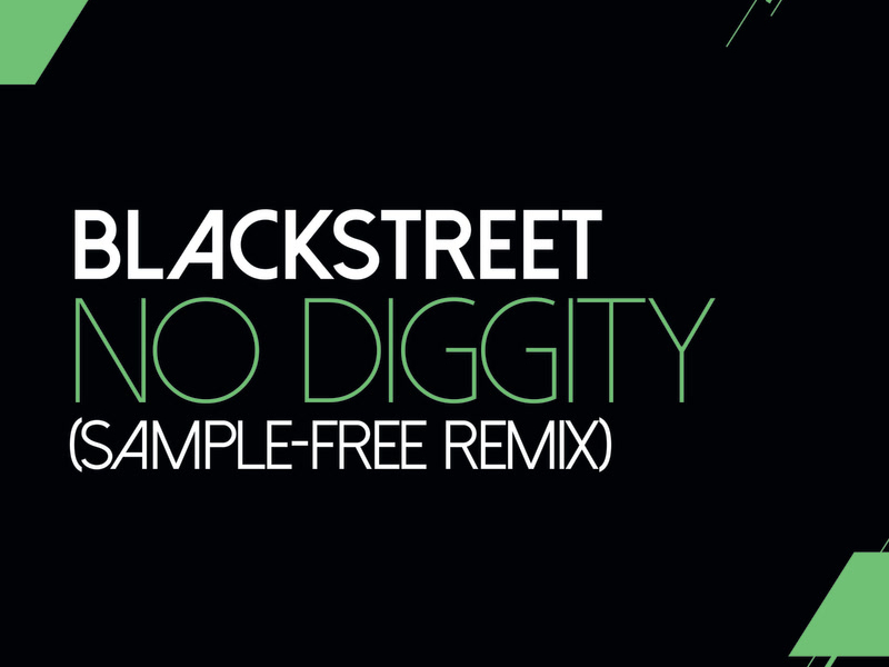 No Diggity (Sam Wilkes & Brian Green Sample Free Remix) (Single)
