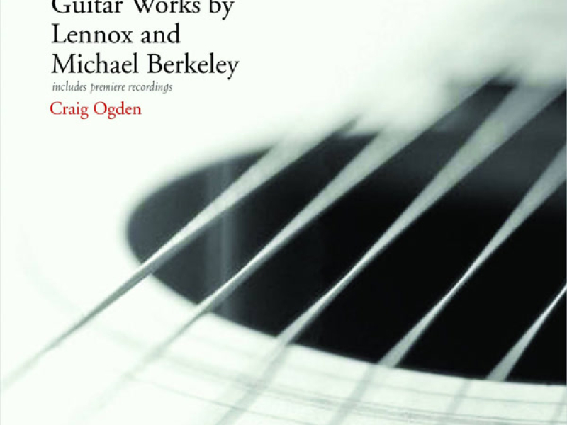 Berkeley, Lennox & Michael: Guitar Works