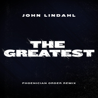 The Greatest (Phoenician Order Remix) (Single)