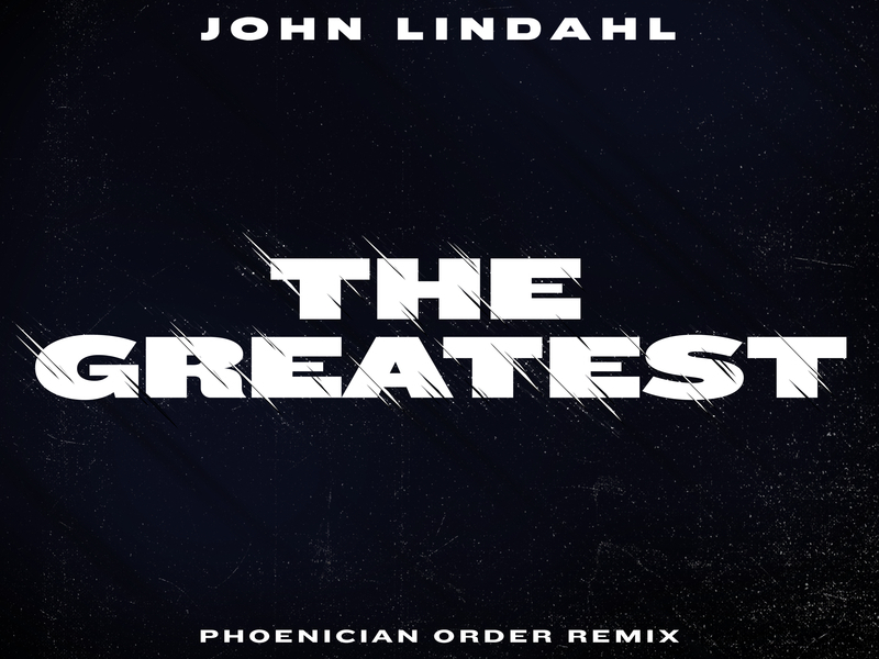 The Greatest (Phoenician Order Remix) (Single)