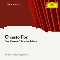 Massenet: Le roi de Lahore: O casto fior (Sung in Italian) (Single)