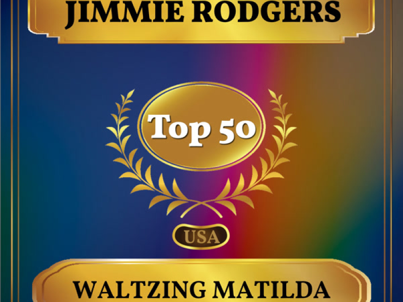 Waltzing Matilda (Billboard Hot 100 - No 41) (Single)