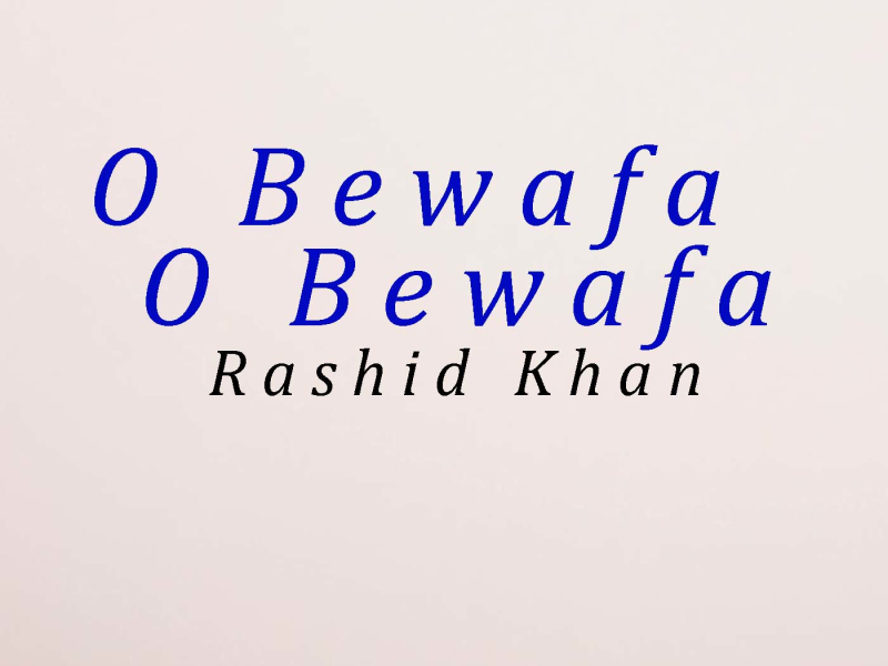 O Bewafa O Bewafa (Single)