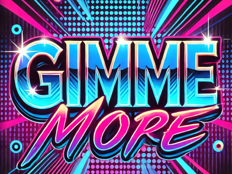 Gimme More (Single)