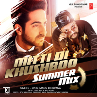 Mitti Di Khushboo - Summer Mix (Single)
