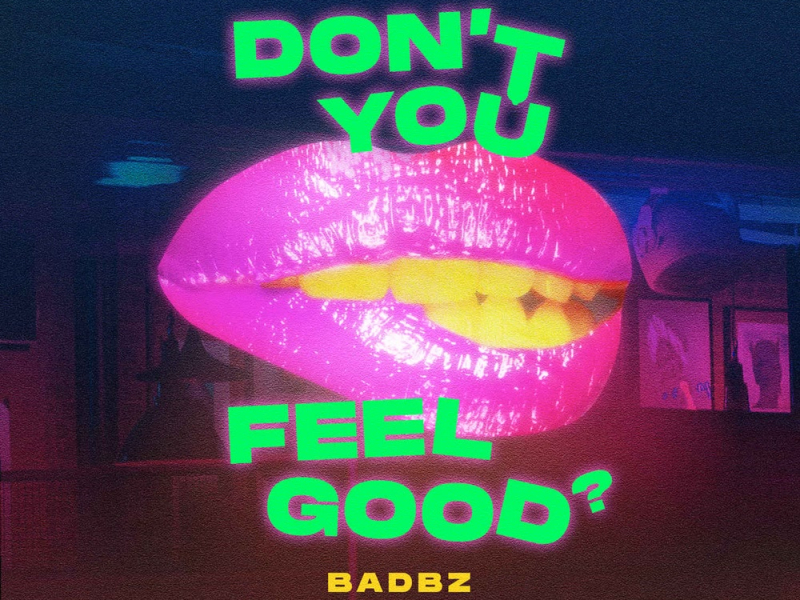 Don't U Feel Good (Single)