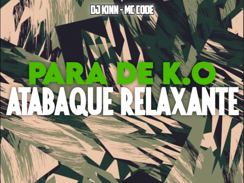Para de K.o Atabque Relaxante (Single)