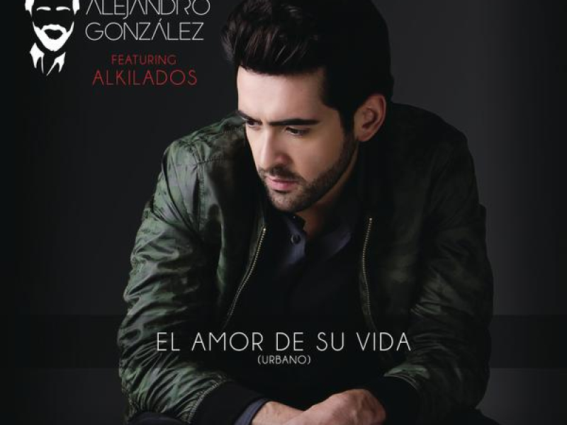 El Amor De Su Vida (Versíon Urbana) (Single)