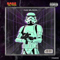 Baile Da Força (Funk Galaxial) (Single)