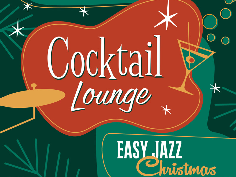 Cocktail Lounge: Easy Jazz Christmas
