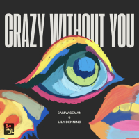 Crazy Without You (Single)
