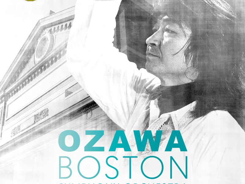 Seiji Ozawa & Boston Symphony Orchestra