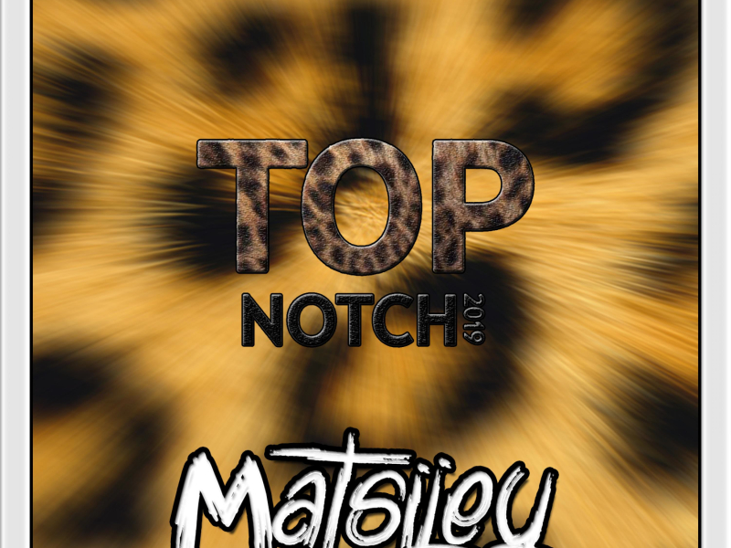 Top Notch 2019 (Single)