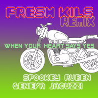 When Your Heart Says Yes (Fresh Kils Remix) (Single)