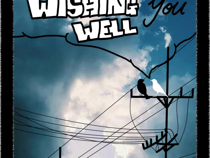 Wishing You Well