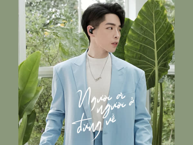 Người Ơi Người Ở Đừng Về (Acoustic Version) (Single)