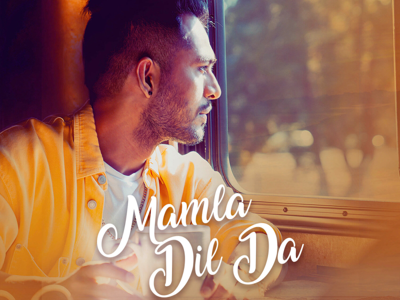 Mamla Dil Da (Single)