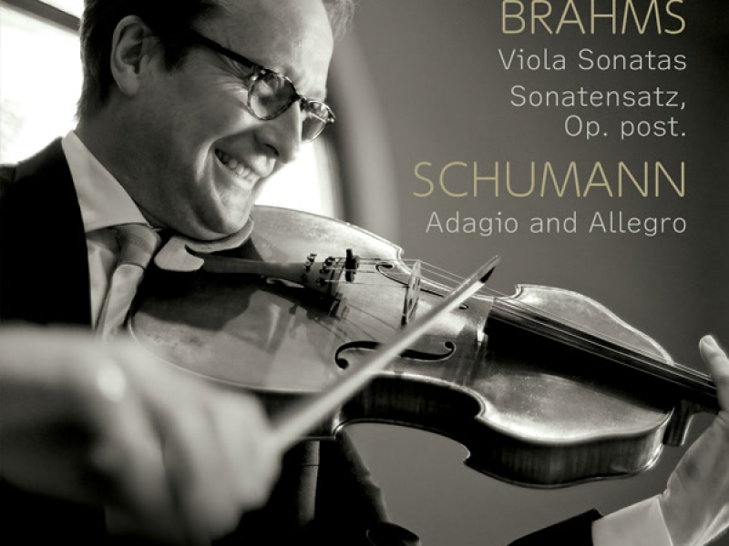 Brahms: Viola Sonatas 1 & 2 - Schumann: Adagio and Allegro